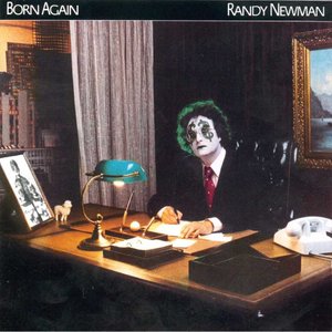 RANDY NEWMAN - BORN AGAIN - Kliknutm na obrzek zavete